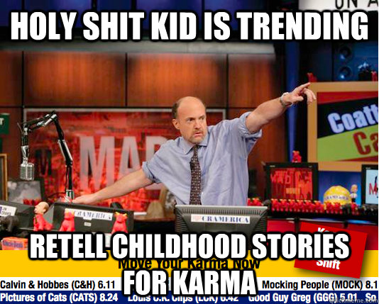 Holy Shit kid is trending Retell childhood stories for karma  move your karma now