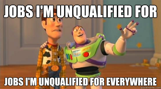jobs i'm unqualified for jobs i'm unqualified for everywhere  Buzz Glitter