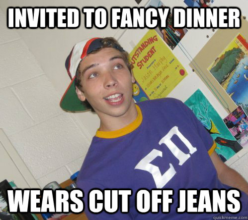 invited to fancy dinner wears cut off jeans - invited to fancy dinner wears cut off jeans  Juvenile Jason