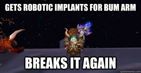 Gets robotic implants for bum arm breaks it again  