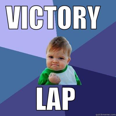 VICTORY  LAP Success Kid