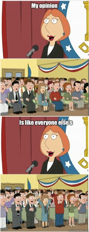 My opinion Is like everyone else's  911 lois