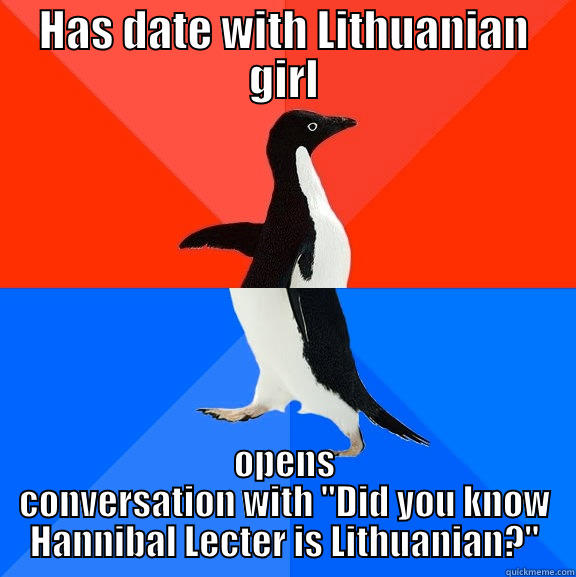 HAS DATE WITH LITHUANIAN GIRL OPENS CONVERSATION WITH 