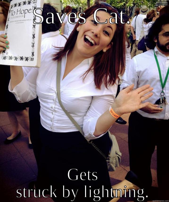 Tough Luck Tammy - SAVES CAT. GETS STRUCK BY LIGHTNING. Misc