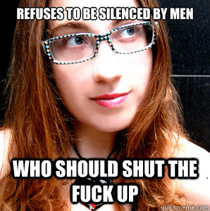 refuses to be silenced by men who should shut the fuck up  Rebecca Watson