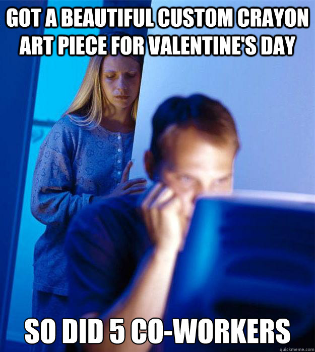 Got a beautiful custom crayon art piece for valentine's day So did 5 co-workers  Redditors Wife