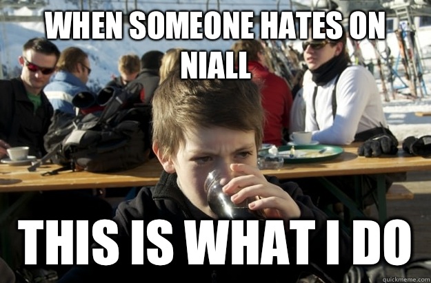 when someone hates on Niall This is what I do  Lazy Elementary School Kid