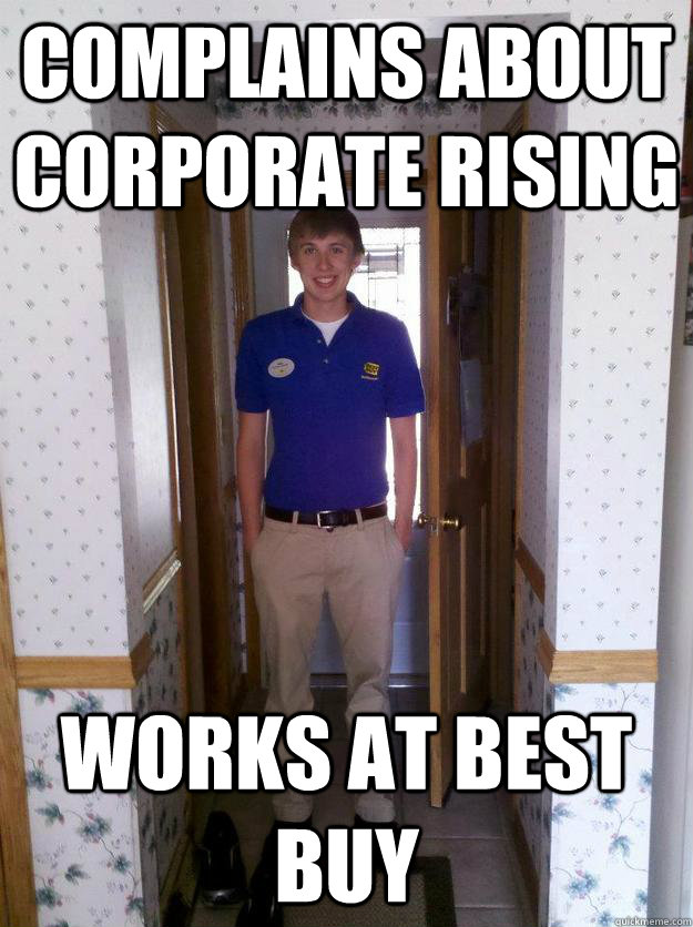 Complains ABOUT CORPORATE RISING WORKS AT BEST BUY  