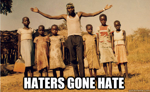 Haters Gone Hate  