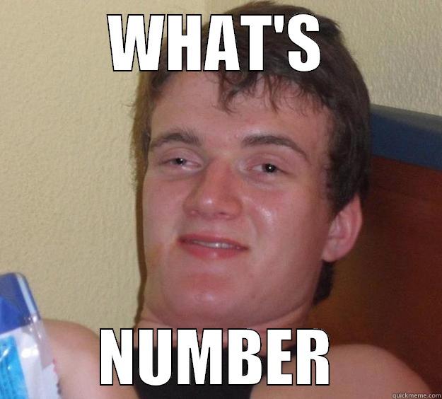 WHAT'S NUMBER 10 Guy