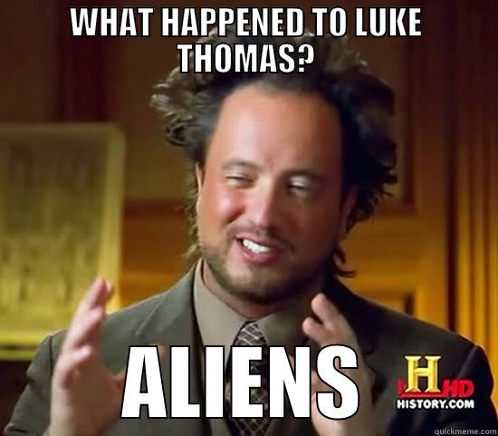 luke thomas stream - WHAT HAPPENED TO LUKE THOMAS? ALIENS Ancient Aliens