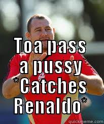  TOA PASS A PUSSY *CATCHES RENALDO* Misc