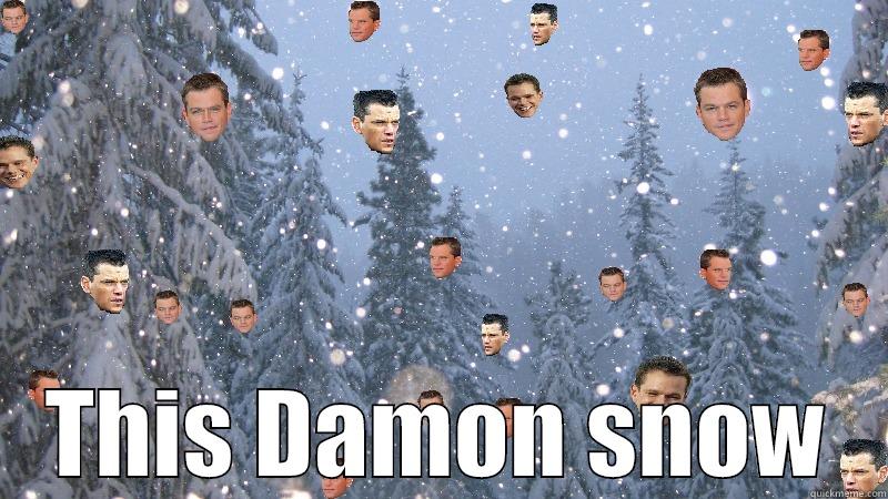  THIS DAMON SNOW Misc