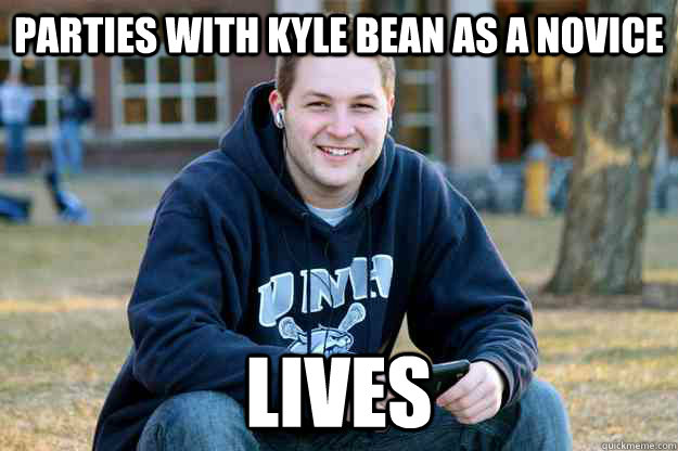 Parties with Kyle Bean as a novice lives  Successful College Senior