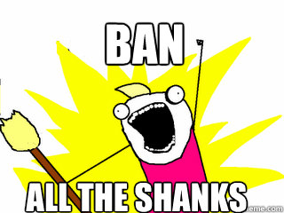 BAN ALL THE SHANKS  All The Things