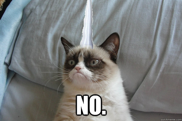  No.  Grumpy cat unicorn horn