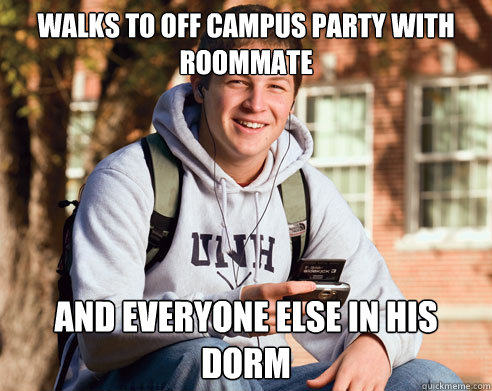 Walks to off Campus Party with roommate and everyone else in his dorm  College Freshman
