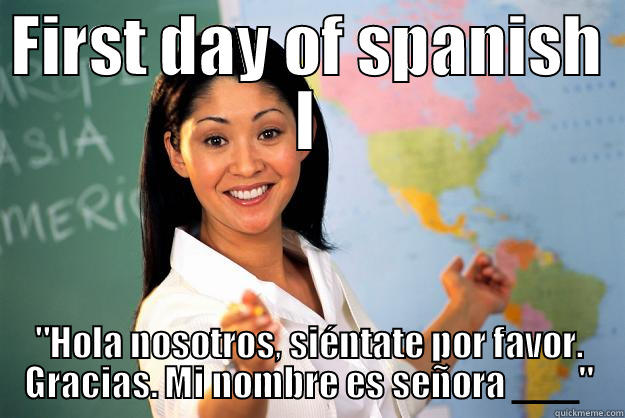 FIRST DAY OF SPANISH I 