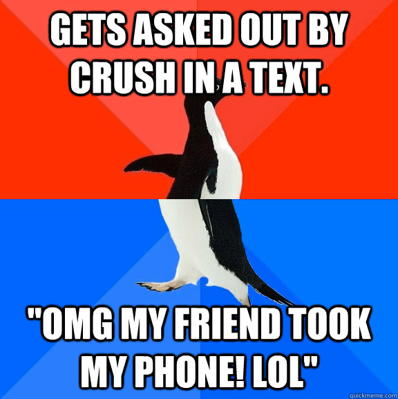Gets asked out by crush in a text. 