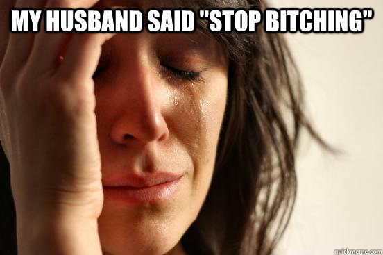 my husband said 