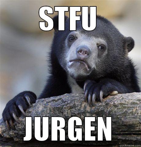 STFU JURGEN Confession Bear