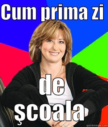 teachers  - CUM PRIMA ZI  DE ŞCOALA  Sheltering Suburban Mom
