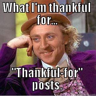 WHAT I'M THANKFUL FOR... 