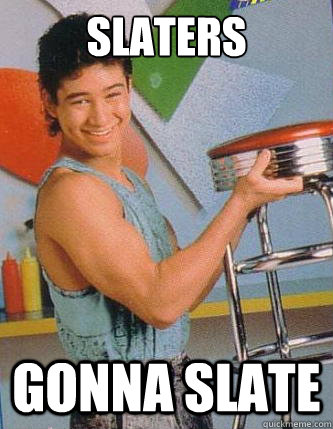 SLATERS GONNA SLATE - SLATERS GONNA SLATE  Slaters
