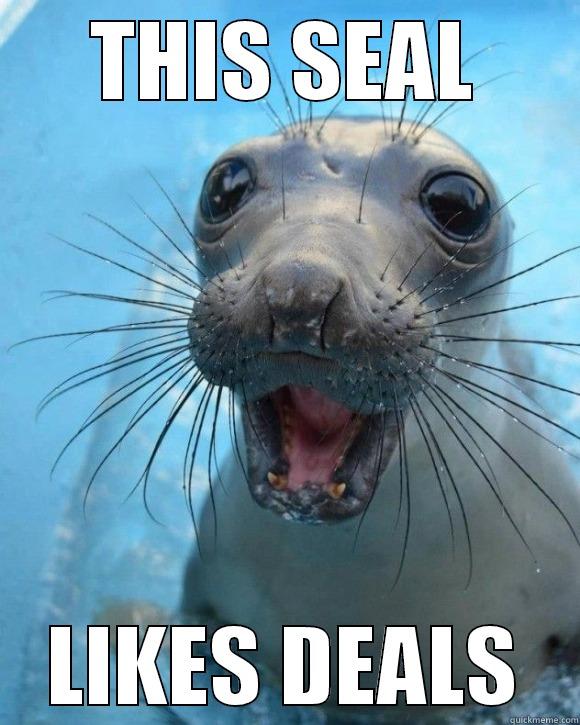 THIS SEAL LIKES DEALS Misc