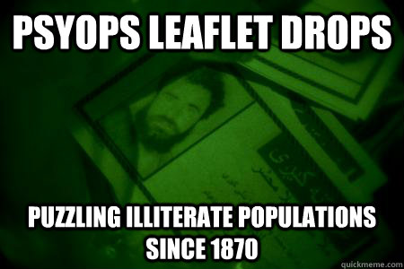 PSYOPS Leaflet drops puzzling illiterate populations since 1870  Psyops Leaflet Drop
