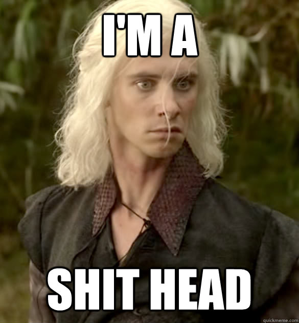 I'm a  Shit head - I'm a  Shit head  Shit Head