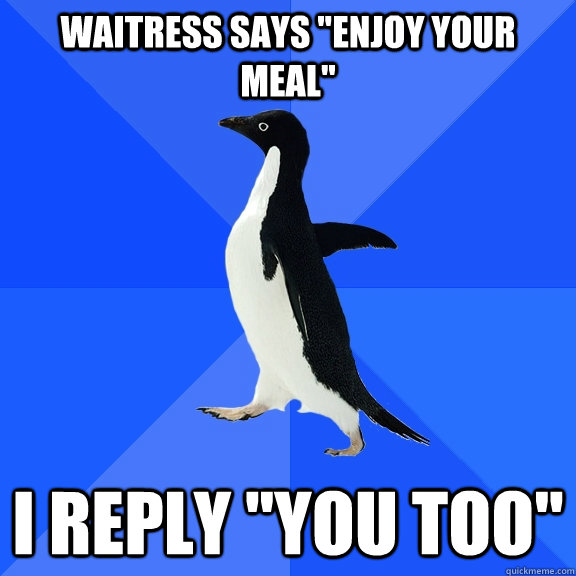 Waitress says 