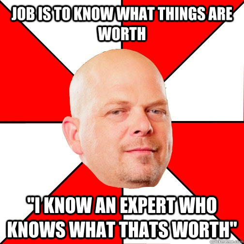 Job is to know what things are worth 