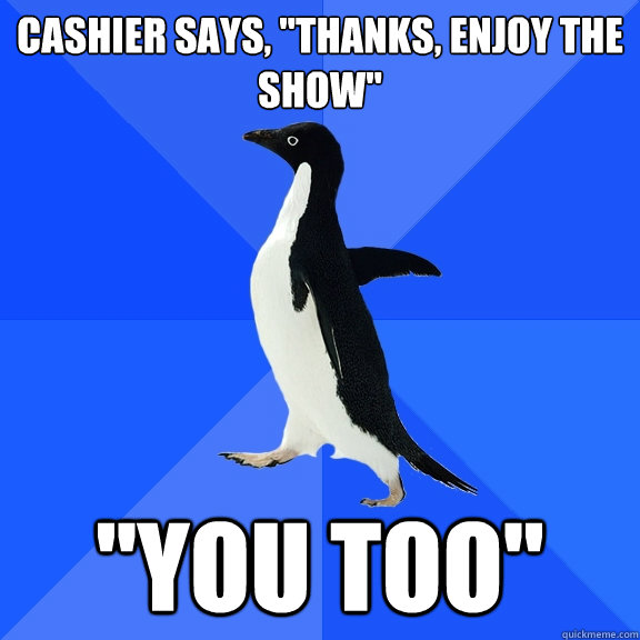Cashier says, 
