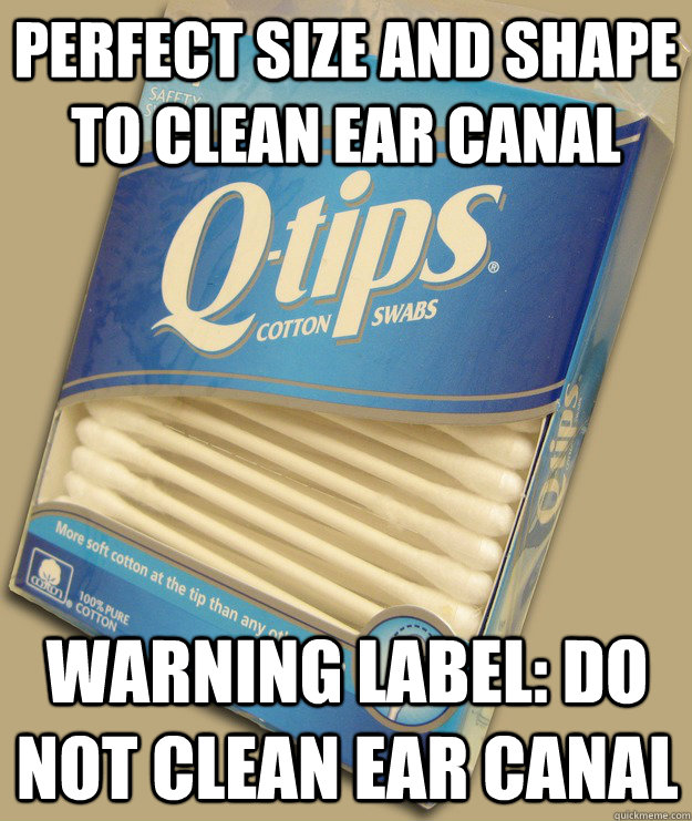 Perfect size and shape to clean ear canal Warning label: Do not clean ear canal - Perfect size and shape to clean ear canal Warning label: Do not clean ear canal  Misc