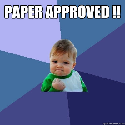 Paper Approved !!   Success Kid