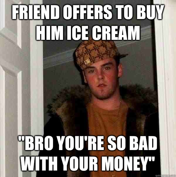 Friend offers to buy him ice cream 