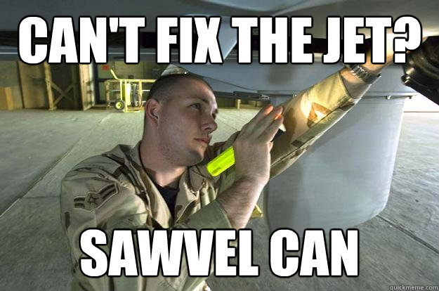 Can't fix the Jet? Sawvel can  Dirtbag Maintainer