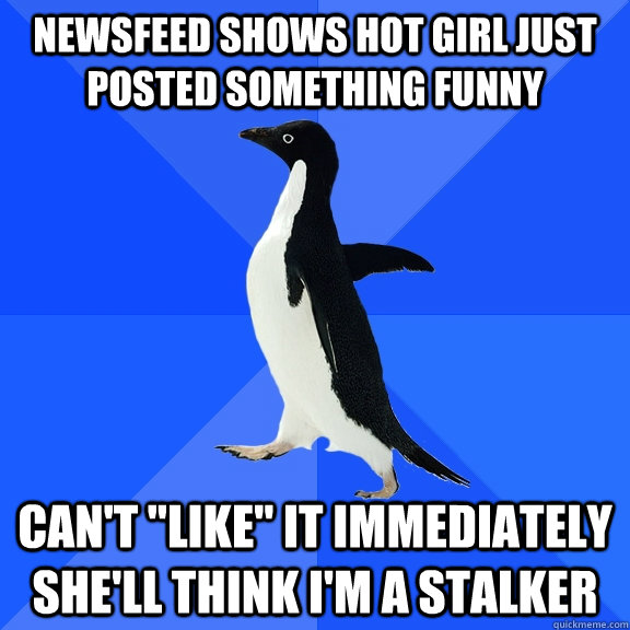newsfeed shows hot girl just posted something funny can't 