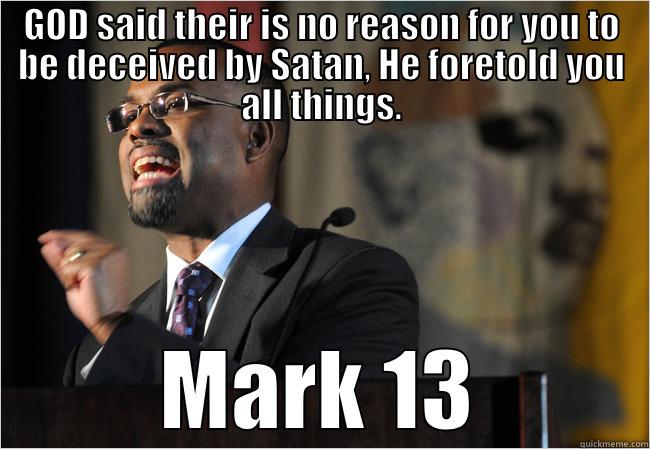 Pastor Preaching #2 - GOD SAID THEIR IS NO REASON FOR YOU TO BE DECEIVED BY SATAN, HE FORETOLD YOU ALL THINGS. MARK 13 Misc