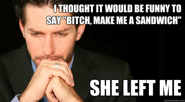 I thought it would be funny to say 