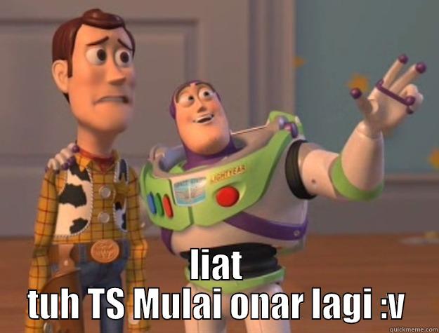     LIAT TUH TS MULAI ONAR LAGI :V Toy Story