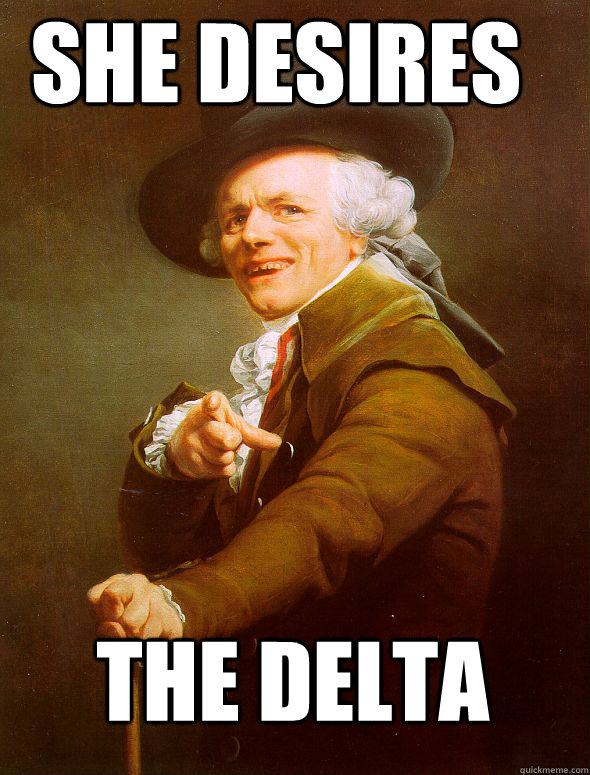 she desires the delta  