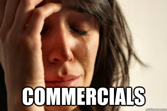  commercials  First World Problems
