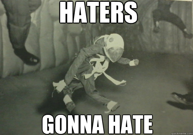 Haters Gonna hate  Space Monkey