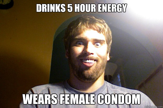 drinks 5 hour energy wears female condom - drinks 5 hour energy wears female condom  5 Hour Energy