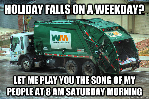 Holiday falls on a weekday? Let me play you the song of my people at 8 am saturday morning - Holiday falls on a weekday? Let me play you the song of my people at 8 am saturday morning  Misc