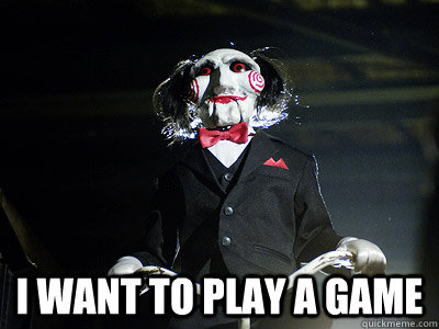  i want to play a game -  i want to play a game  Misc