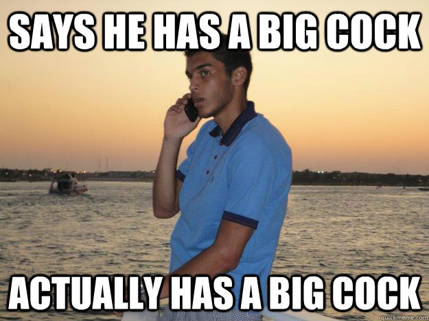 Says HE HAS A BIG COCK ACTUALLY HAS A BIG COCK - Says HE HAS A BIG COCK ACTUALLY HAS A BIG COCK  Good Guy Abdul