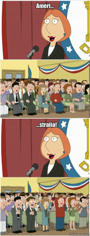 Ameri... ...stralia!  911 lois